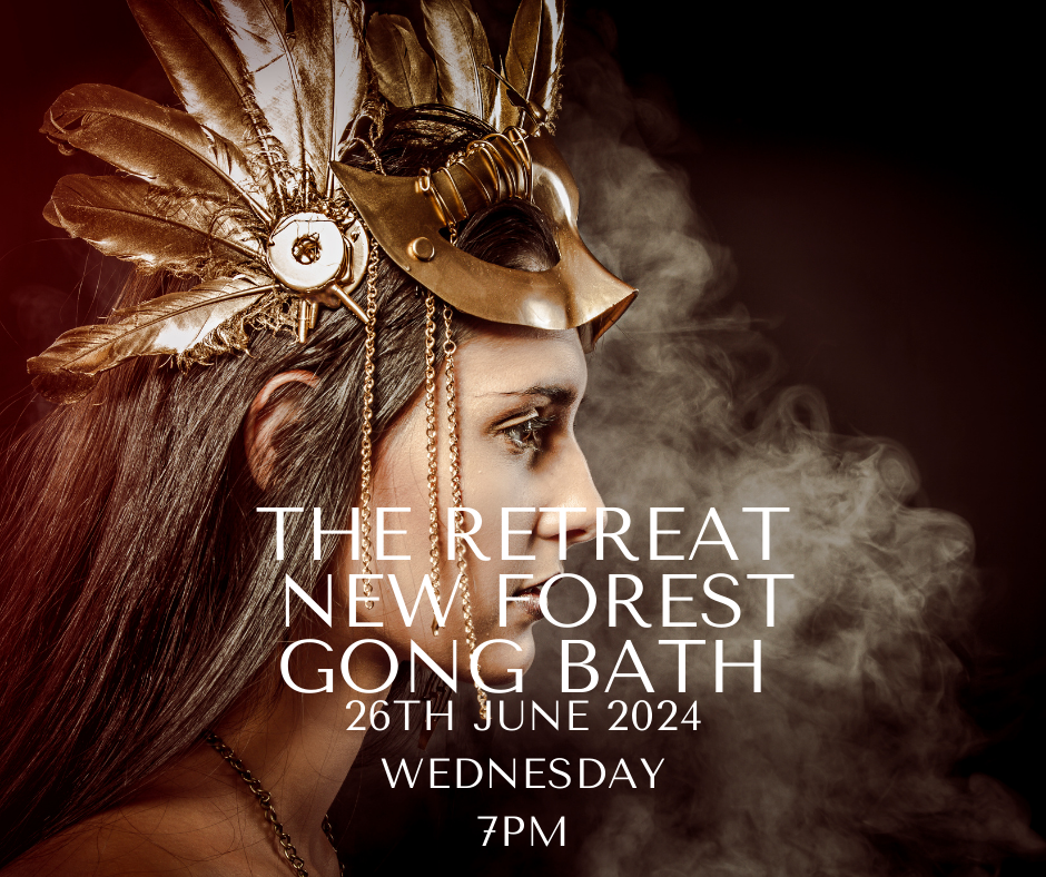 Gong Bath The Retreat New Forest Wednesday 26th June 2024 7pm
