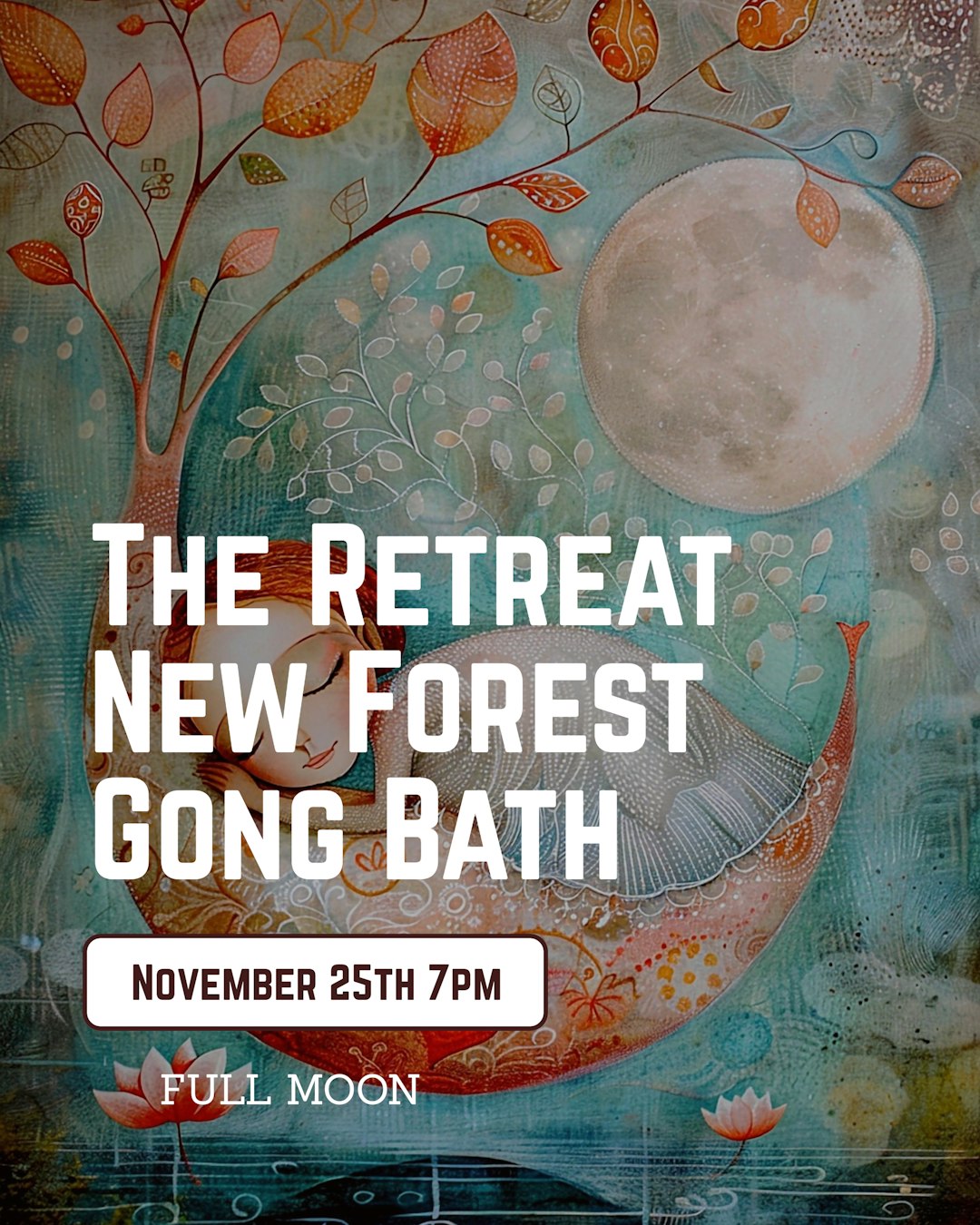 Full Moon Gong Bath The Retreat New Forest Wednesday November 25th - Scania Price