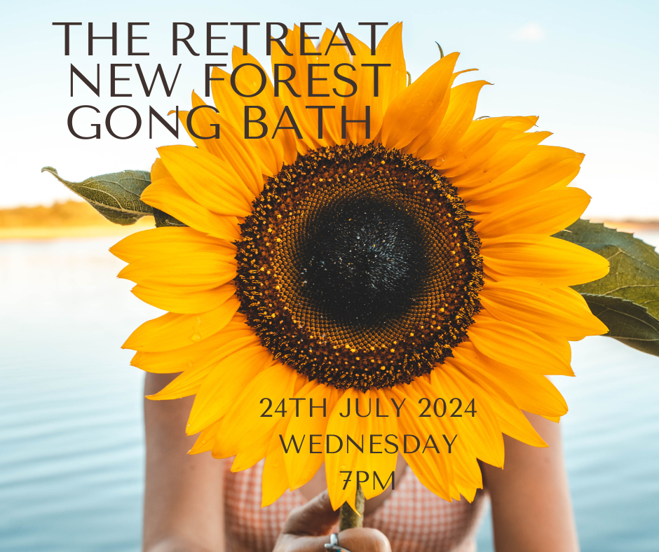 Gong Bath The Retreat New Forest Wednesday 24th July 2024 7pm