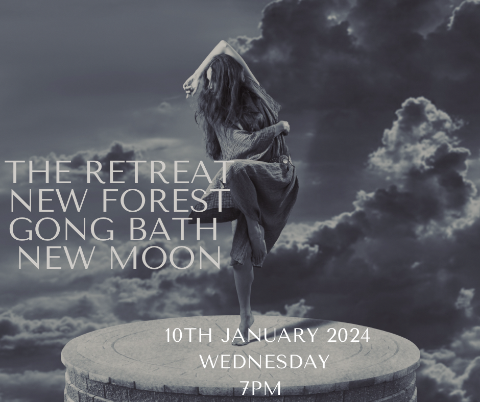 New Moon Gong Bath The Retreat New Forest Wednesday 10th January 7pm