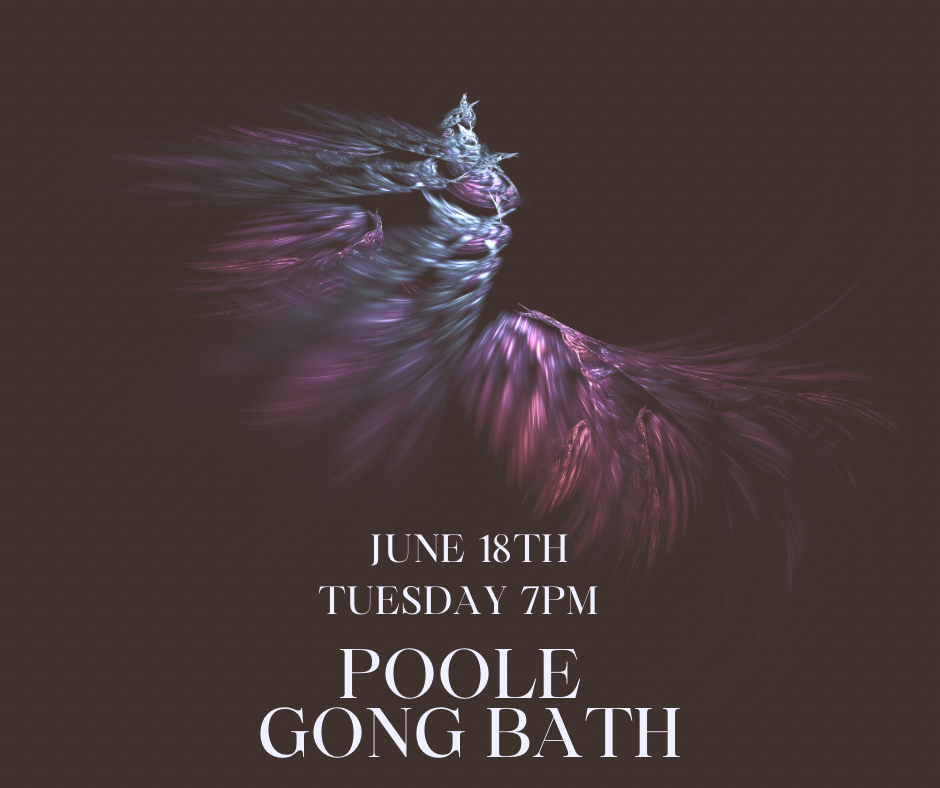 Poole Gong Bath June 18th Tuesday 7pm
