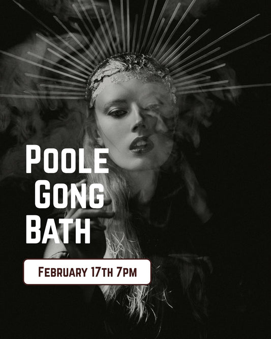Poole Gong Bath 17th February 2026